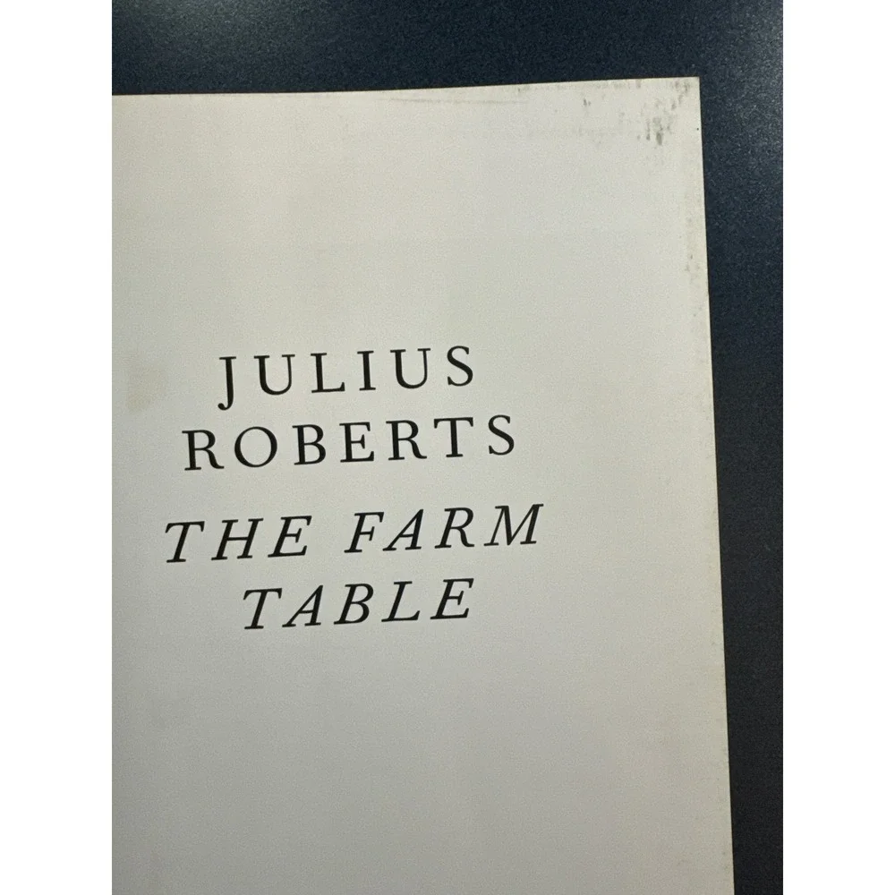 The Farm Table Cookbook by Julius Roberts Hardcover Seasonal‎ Recipes 2023